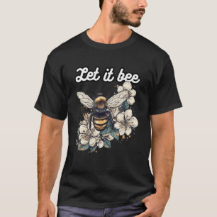 Ein niedliches Bienenmotiv mit den Worten Gelassen T-Shirt