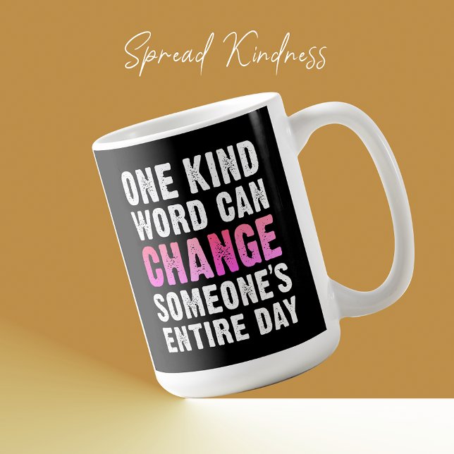 Ein normales Wort kann die Inspiration von jemande Kaffeetasse (One Kind Word Can Change Someone's Day Inspiration Coffee Mug Birthday Motivational Uplifting Gifts)