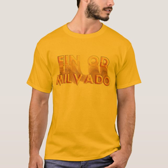 Ein Od Milvado T-Shirt (Vorderseite)