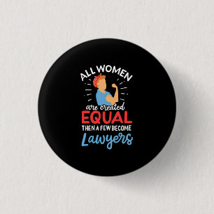 Ein paar Frauen werden Anwälte Button