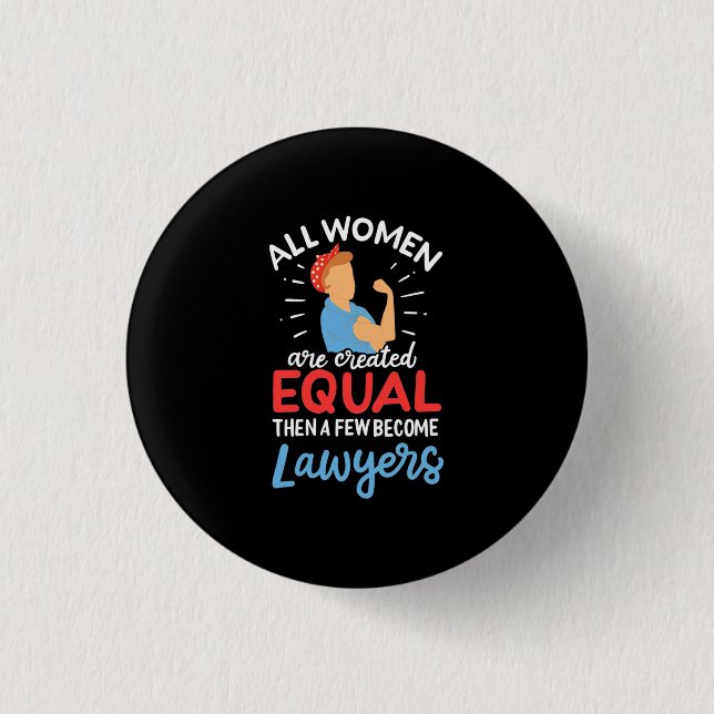Ein paar Frauen werden Anwälte Button (Vorderseite)
