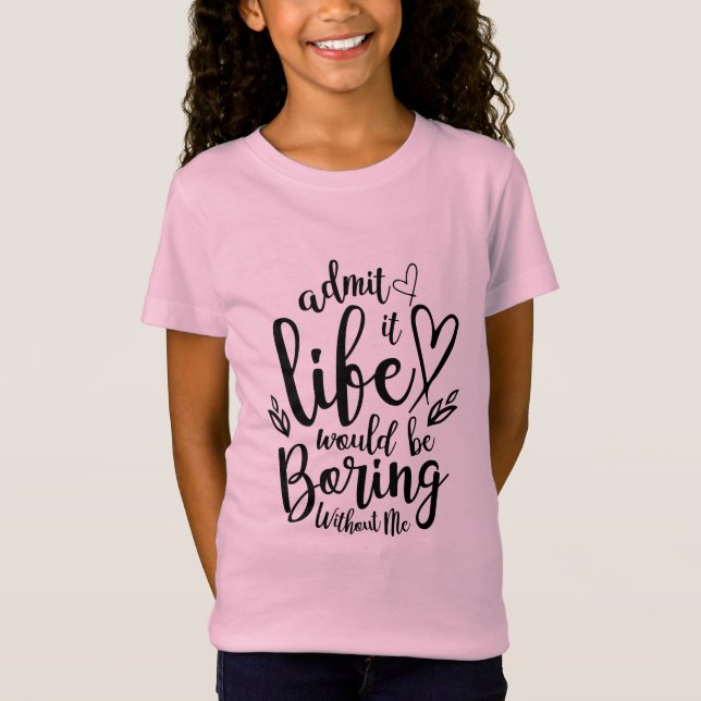 Ein paar Geschenke geben, dass das Leben langweili T-Shirt (Vorderseite)