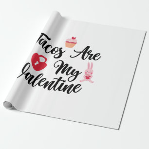 Ein paar Geschenktacos sind mein Valentine Geschenkpapier