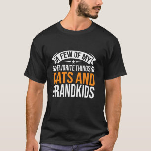 Ein paar meiner Lieblingsdinge Katzen und Enkelkin T-Shirt