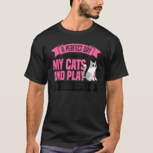 ein perfekter Tag Katze Katzen Brettspiel Brettspi T-Shirt