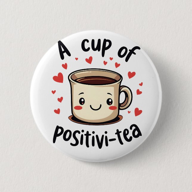 Ein perfektes Wochenende in Positivi-Tea Niedliche Button (Vorderseite)