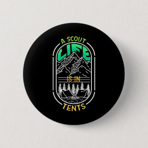 Ein Pfadfinderleben ist in Zelten - Camping Wander Button