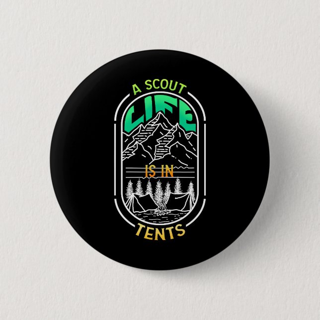 Ein Pfadfinderleben ist in Zelten - Camping Wander Button (Vorderseite)
