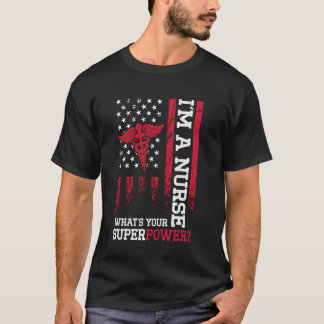 EIN PFLEGEKRANKENSCHWESTER, WAS IST DEINE SUPERKRA T-Shirt