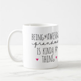 Ein phantastisches Oma zu sein, ist so etwas wie m Kaffeetasse
