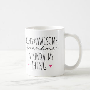 Ein phantastisches Oma zu sein, ist so etwas wie m Kaffeetasse