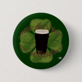 Ein Pint des Schwarzen Stuhls Button