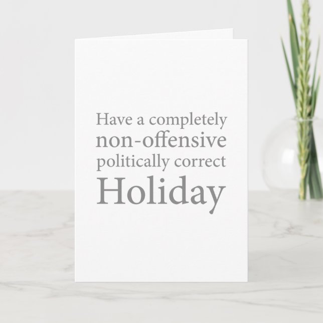 Ein politisch korrekter Urlaub Feiertagskarte (Vorderseite)