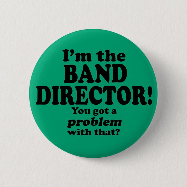 Ein Problem damit got, Banddirektor Button (Vorderseite)
