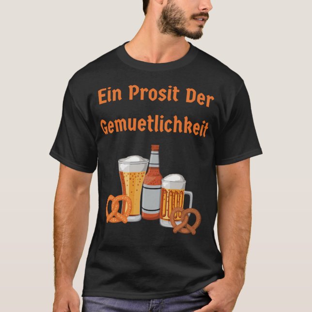 Ein Prosit Der Gemütlichkeit T-Shirt (Vorderseite)