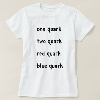 Ein Quark zwei Quarkroter Quark-BlauQuark T-Shirt