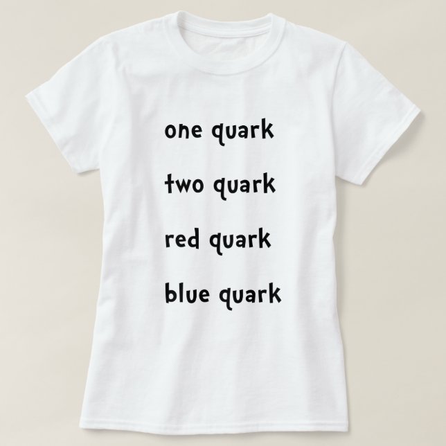 Ein Quark zwei Quarkroter Quark-BlauQuark T-Shirt (Design vorne)