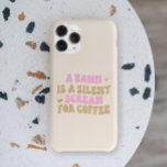 Ein Rasen ist ein leiser Schrei für Kaffee Funny P Case-Mate iPhone Hülle<br><div class="desc">Dies ist ein Yawn ist ein stiller Schrei für Kaffee Funny Pink Retro Niedlich iPhone Case!</div>