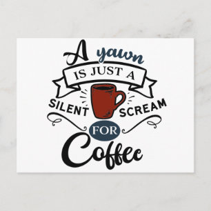 Ein Rasen ist ein Schrei nach Kaffee Postkarte