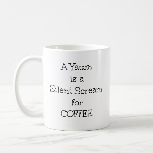 "Ein Rasen ist ein stille Schrei für Kaffee" Phras Kaffeetasse (Links)