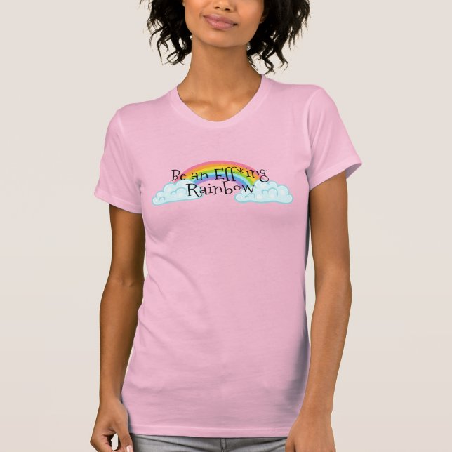 Ein Regenbogen sein T-Shirt (Vorderseite)