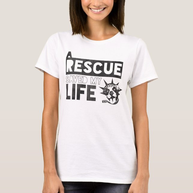 Ein Rettungs-Hund rettete meine Leben zweite T-Shirt (Vorderseite)