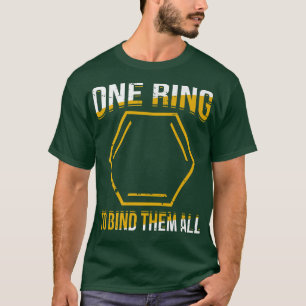 Ein Ring, um sie alle Chemiewissenschaften zu bind T-Shirt