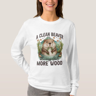 Ein sauberer Biber bekommt immer mehr Holz T-Shirt