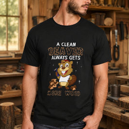 Ein sauberer Biber bekommt immer mehr Holz T-Shirt