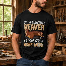 Ein sauberer Biber bekommt immer mehr Holz T-Shirt