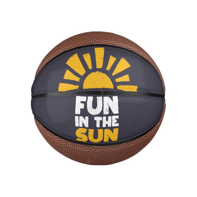 Ein Schild, das Spaß an der Sonne sagt Mini Basketball (Vorderseite)