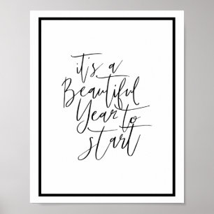 Ein schönes Jahr, um Kalligrafie-Zitat zu starten Poster