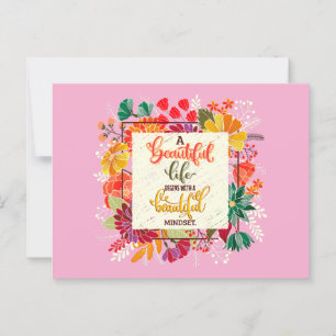 Ein schönes Leben beginnt mit einem schönen Mindse Postkarte