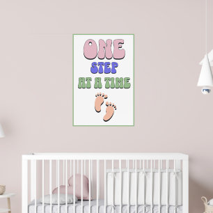 Ein Schritt in einem Time-Kinderzimmer Poster