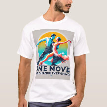 Ein Schritt kann alles ändern Motto T - Shirt