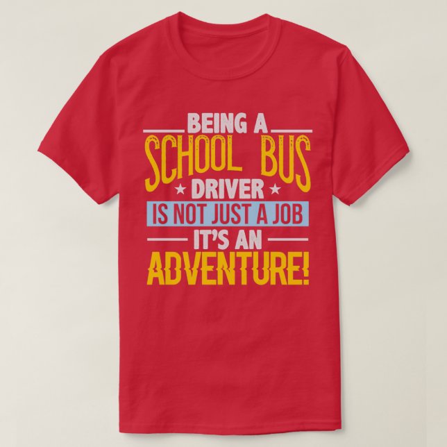 Ein Schulbusfahrer zu sein ist nicht nur ein Job i T-Shirt (Design vorne)