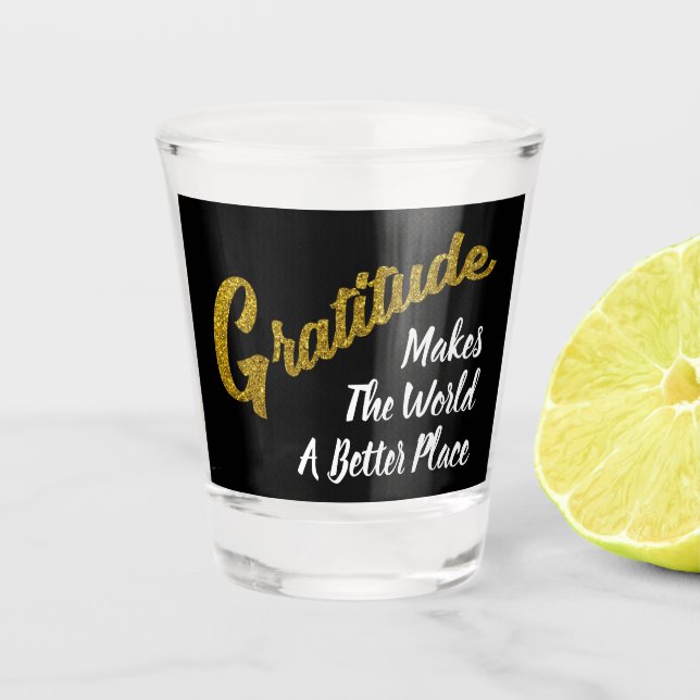 Ein Schuss an Dankbarkeit Gold Glitzer Typografie Schnapsglas (Vorderseite)