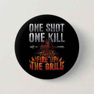 Ein Schuss ein Todesfeuergrill Hirschjagd Button