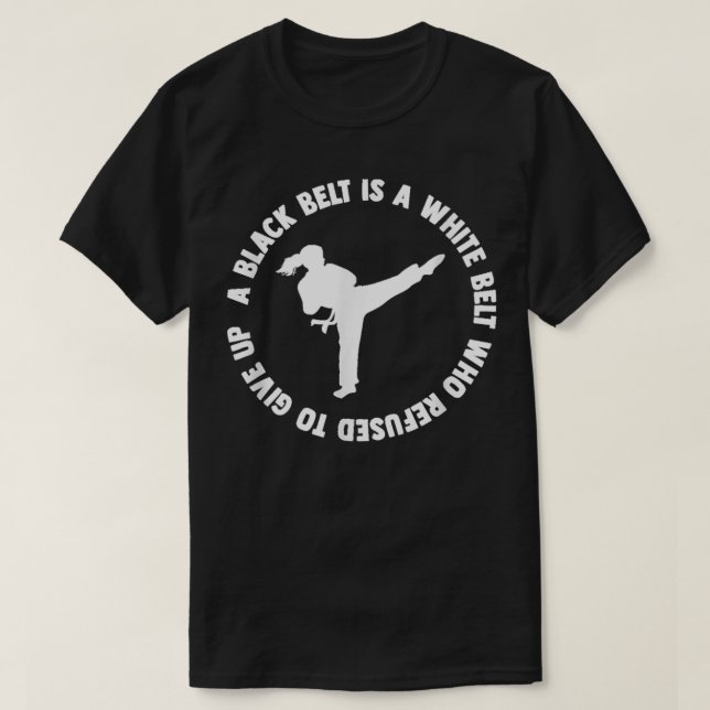 Ein schwarzer Gürtel ist ein weißer Gürtel, der ni T-Shirt (Design vorne)