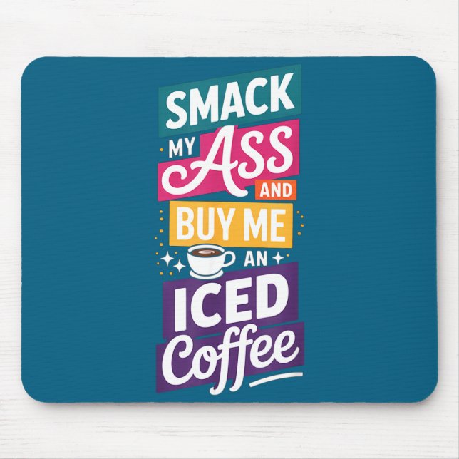 Ein Smack Buy Eiskaffee 1 Mousepad (Vorne)