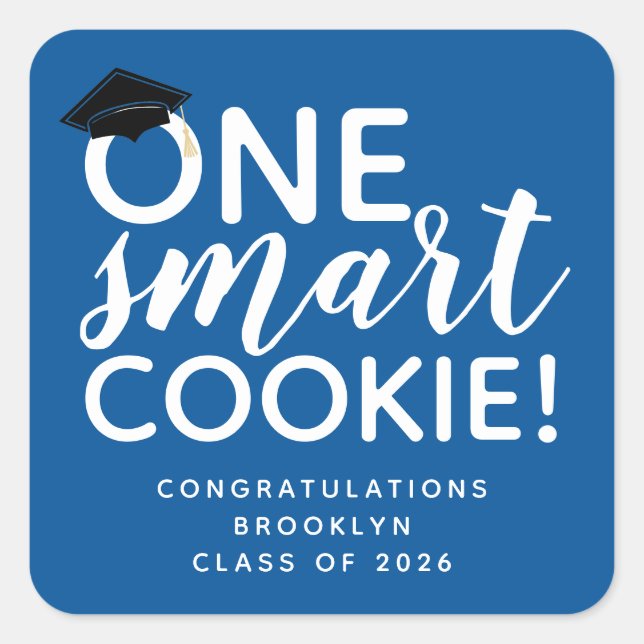 Ein Smart Cookie-Abschluss Quadratischer Aufkleber (Vorderseite)