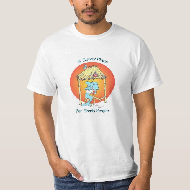 Ein sonniger Platz für schattigen Leute-T - Shirt (Vorderseite)