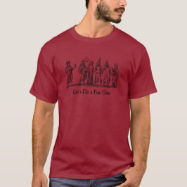Ein Spaß T-Shirt