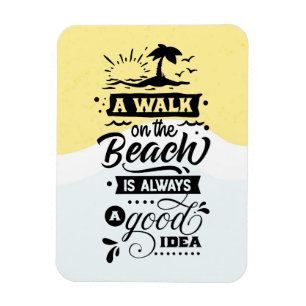 Ein Spaziergang am Strand ist immer eine gute Idee Magnet