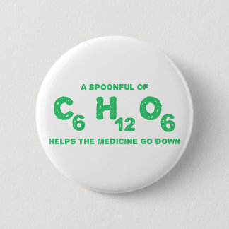 Ein Spoonful C6H12O6 hilft der Medizin, unten zu Button