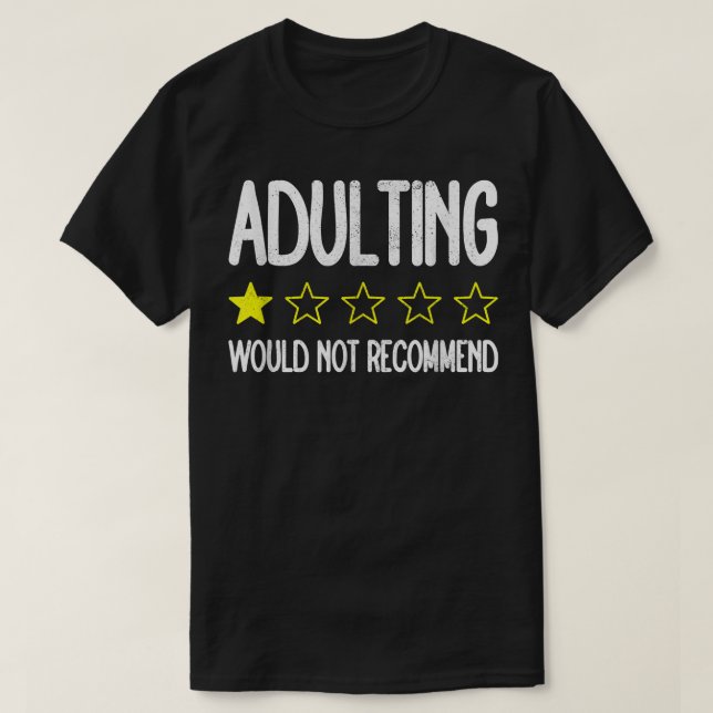 Ein Star Erwachsene würde nicht empfehlen T-Shirt (Design vorne)