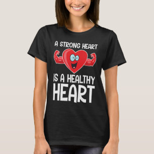 Ein starkes Herz ist ein Gesunder Herzchen Funny F T-Shirt