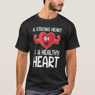 Ein starkes Herz ist eine Arbeit für gesunde Fitne T-Shirt
