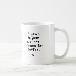 Ein stiller Schrei für Kaffee, Becher Kaffeetasse