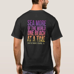 Ein Strand zur selben Zeit South Padre Island Beac T-Shirt
